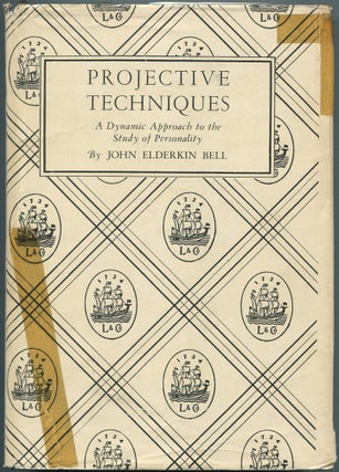 Item #464399 Projective Techniques: A Dynamic Approach to the Study of the Personality. John...