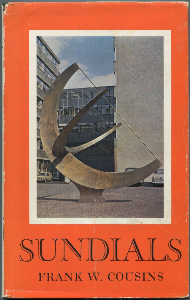 Item #464415 Sundials. A Simplified Approach by Means of the Equatorial Dial. Frank W. COUSINS.