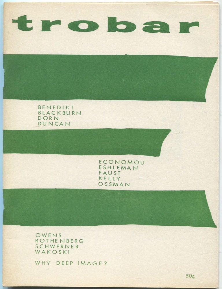 Item #464425 Trobar 3. Gary SNYDER, George Economou, Rochelle Owens, Clayton Eshleman, Diane Wakoski, Jerome Rothenberg, Edward Dorn, Paul Blackburn, Robert Duncan, Robert Kelly.