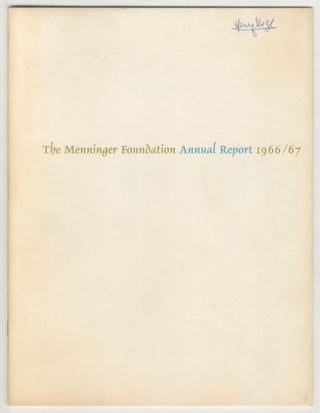 Item #464508 The Menninger Foundation Annual Report, 1966/67