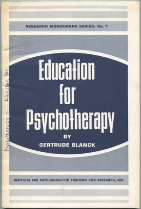 Item #464590 Education for Psychotherapy: A Guide to the Major Training Facilities in the Field...