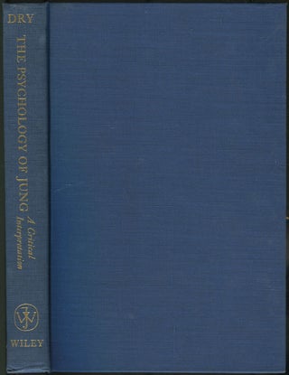 Item #464640 The Psychology of Jung: A Critical Interpretation. Avis M. DRY