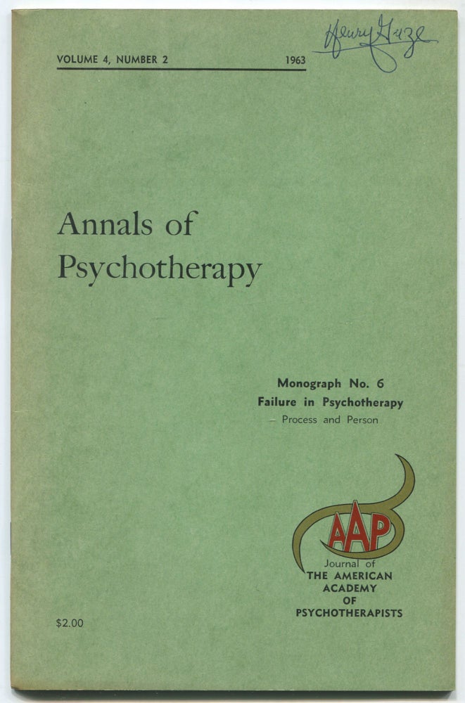 Item #464751 Failure in Psychotherapy: Process and Person [in]: Annals of Psychotherapy, 1963. Jules BARRON, Richard E. Felder.