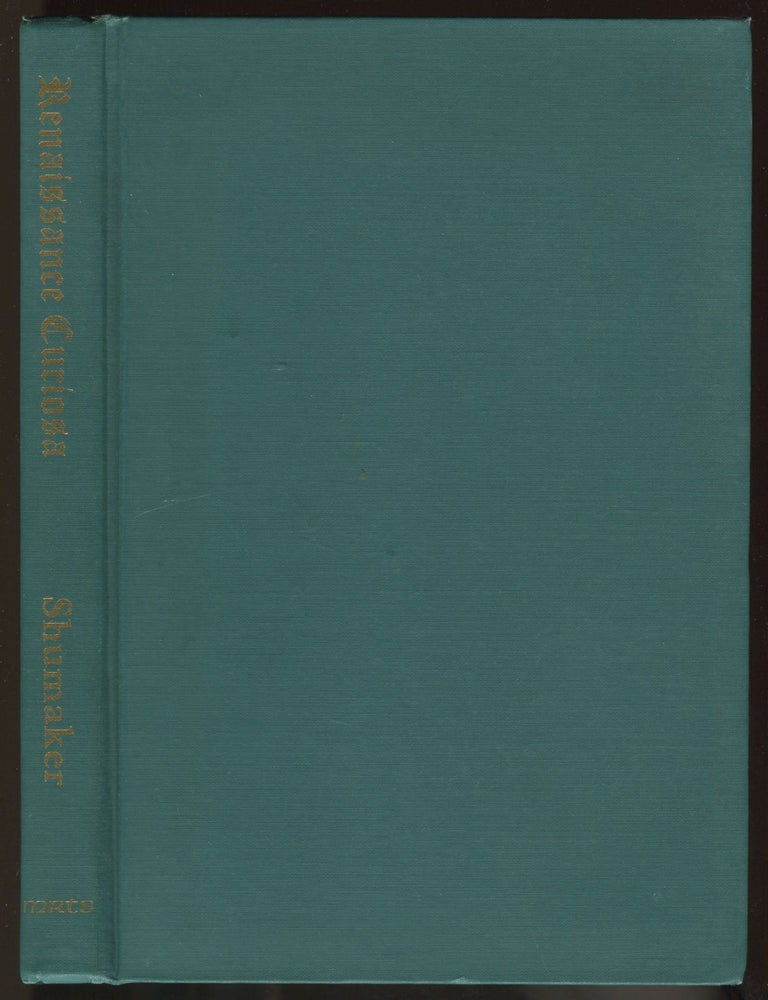 Item #464777 Renaissance Curiosa: John Dee's Conversations with Angels Girolamo Cardano's Horoscope of Christ Johannes Trithemius and Cryptography George Dalgarno's Universal Language. Wayne SHUMAKER.