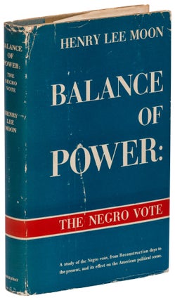 Item #46504 Balance of Power: The Negro Vote. Henry Lee MOON