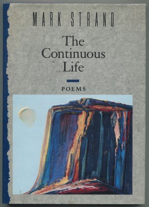 Item #465119 The Continuous Life. Mark STRAND