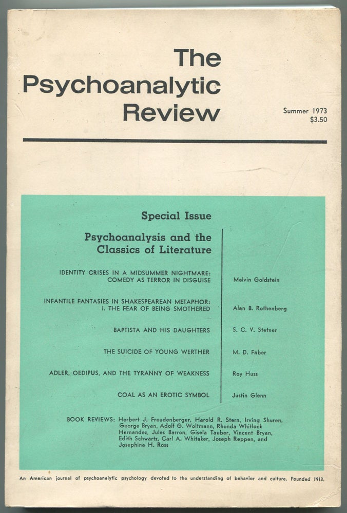 Item #465205 Special Issue: Psychoanalysis and the Classics of Literature. The Psychoanalytic Review, Summer 1973
