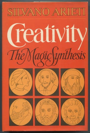 Item #465337 Creativity: The Magic Synthesis. Silvano ARIETI