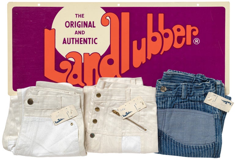 Item #465405 [Advertising Sign]: The Original and Authentic Landlubber [with] three unused pairs of jeans