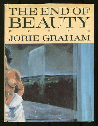 Item #465473 The End of Beauty. Jorie GRAHAM
