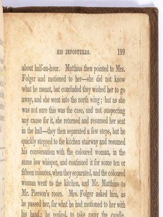 Matthias and His Impostures: or, the Progress of Fanaticism. Illustrated in the Extraordinary Case of Robert Matthews, and Some of His Forerunners and Disciples