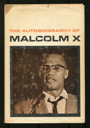 Item #465496 The Autobiography of Malcolm X. MALCOLM X., Alex Haley