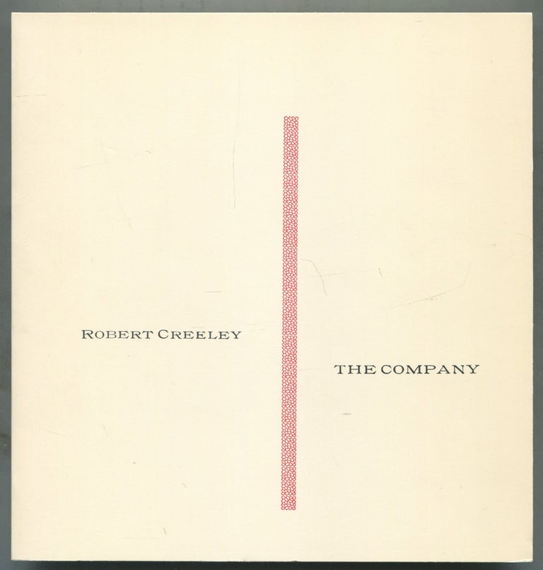Item #465634 The Company. Robert CREELEY.