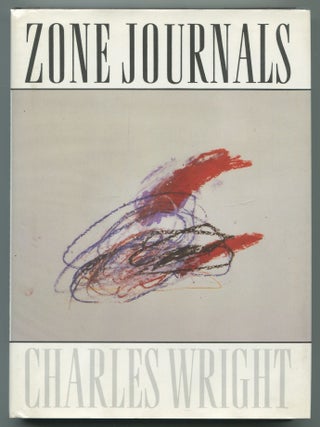 Zone Journals. Charles WRIGHT.
