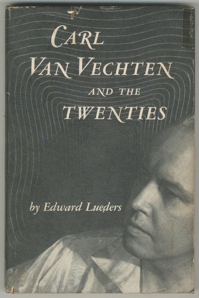 Item #465690 Carl Van Vechten and the Twenties. Edward LUEDERS.