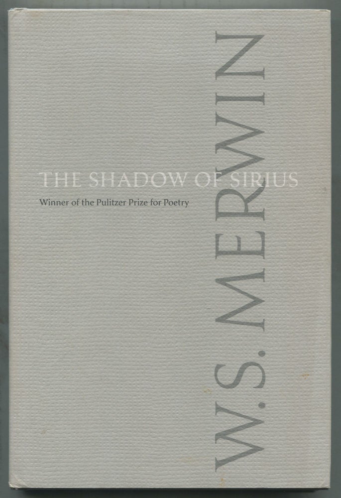 Item #465730 The Shadow of Sirius. W. S. MERWIN.