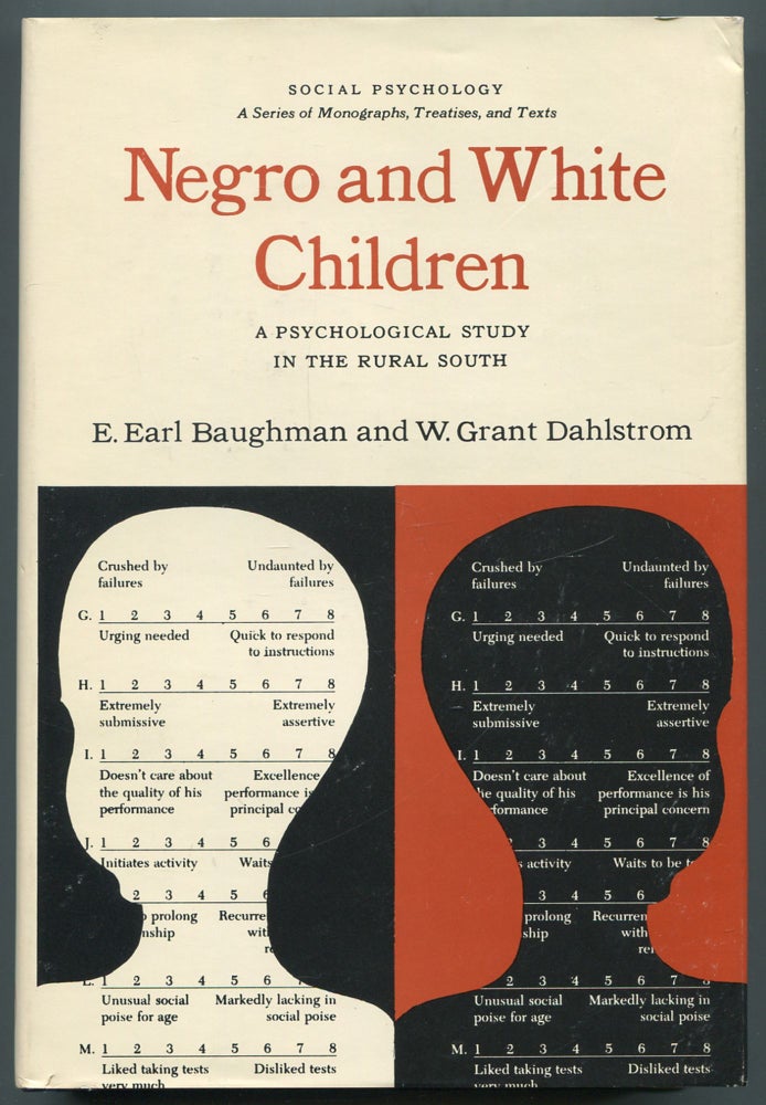 Item #465766 Negro and White Children: A Psychological Study in the Rural South. E. Earl BAUGHMAN, W. Grant Dahlstrom.