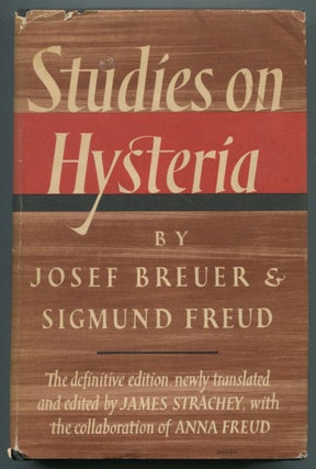 Item #465812 Studies on Hysteria. Josef BREUER, Sigmund Freud