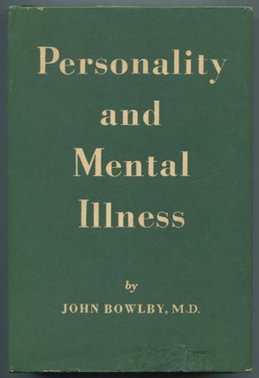 Item #465847 Personality and Mental Illness. John BOWLBY