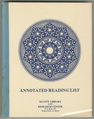 Item #465888 [Cover Title]: Olcott Library and Research Center Annotated Reading List