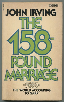 Item #465894 The 158-Pound Marriage. John IRVING