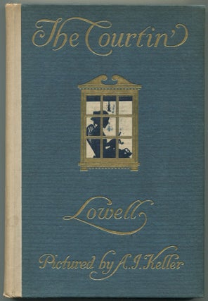 Item #465966 The Courtin'. James Russell LOWELL