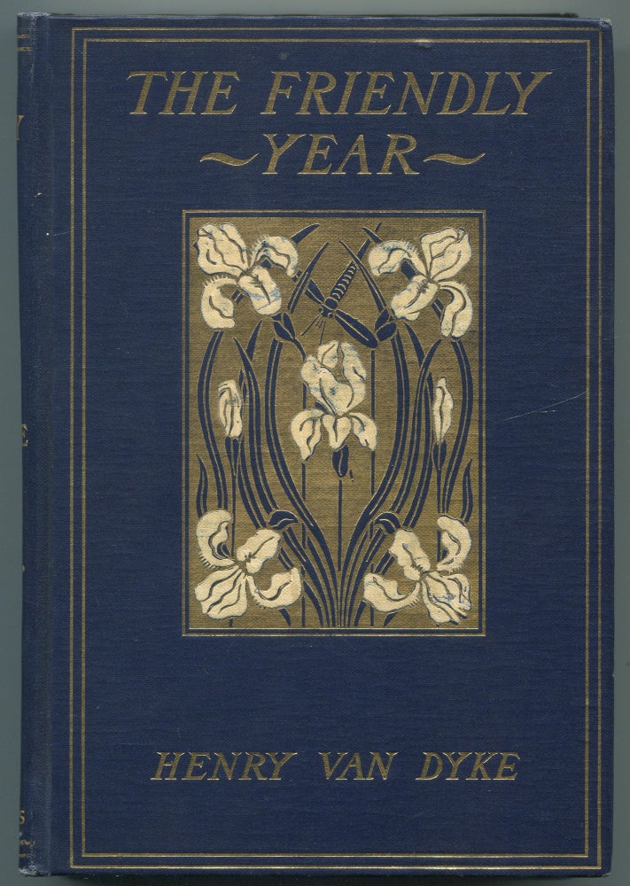 Item #465986 The Friendly Year: Chosen and Arranged from the Works of Henry van Dyke. George Sidney WEBSTER.
