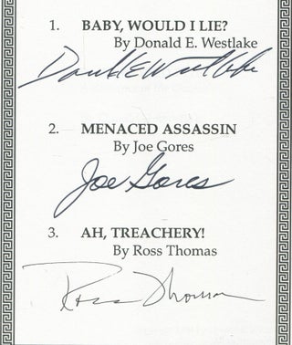 (Advance Excerpt): Triple Threat: Mysterious Press Presents Excerpts from New Works by: Donald E. Westlake "Baby, Would I Lie?", Joe Gores "Menaced Assassin" and Ross Thomas "Ah, Treachery!"