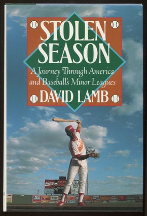 Item #466305 Stolen Season: A Journey Through America and Baseball's Minor Leagues. David LAMB
