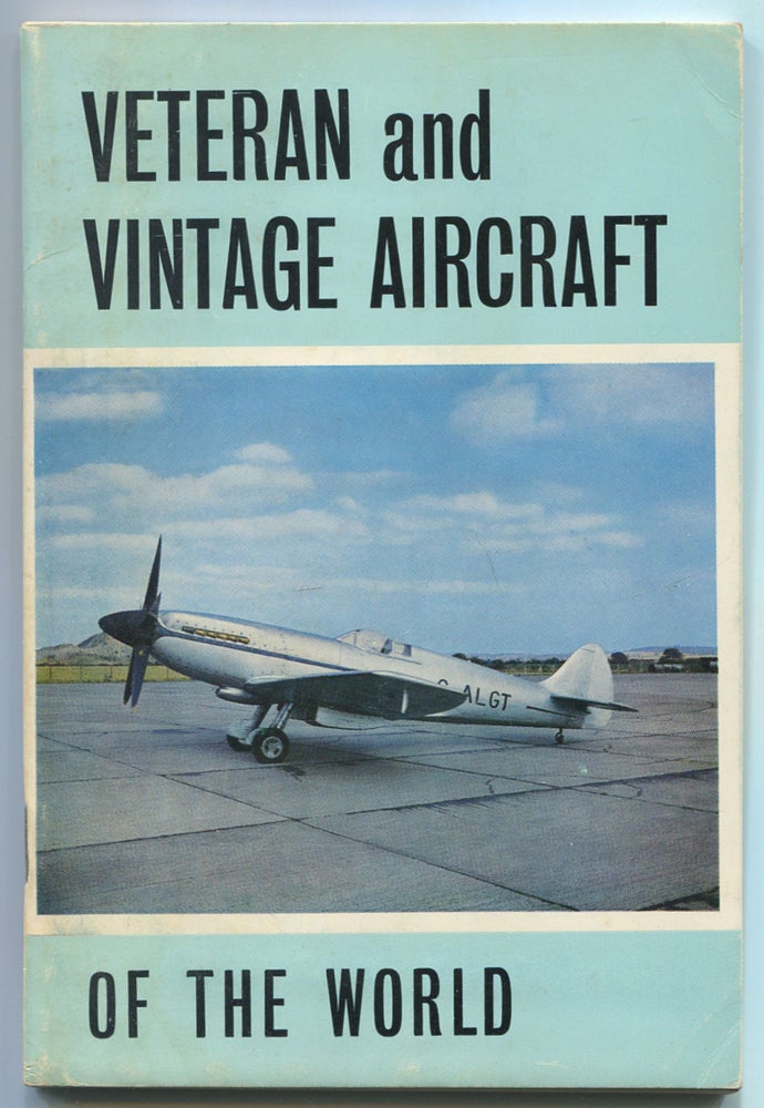 Item #466422 Veteran and Vintage Aircraft of the World. Leslie HUNT.