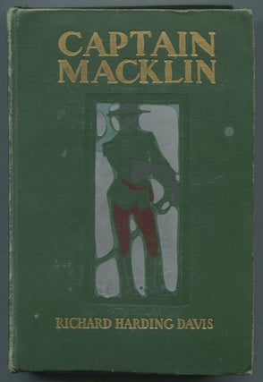Item #466551 Captain Macklin: His Memoirs. Richard Harding DAVIS