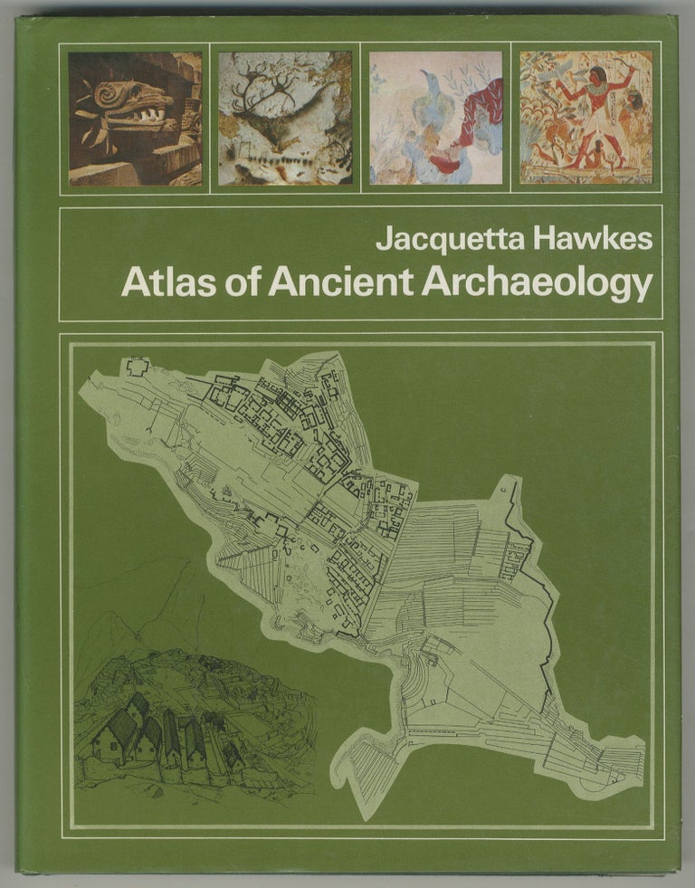 Item #466578 Atlas of Ancient Archaeology. Jacquetta HAWKES.