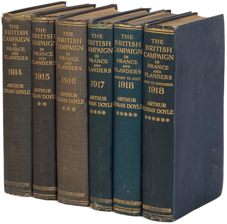 Item #466890 The British Campaign in France and Flanders: [In Six Volumes 1914-1918] (Sir Arthur Conan Doyle's History of the War). Arthur Conan DOYLE.