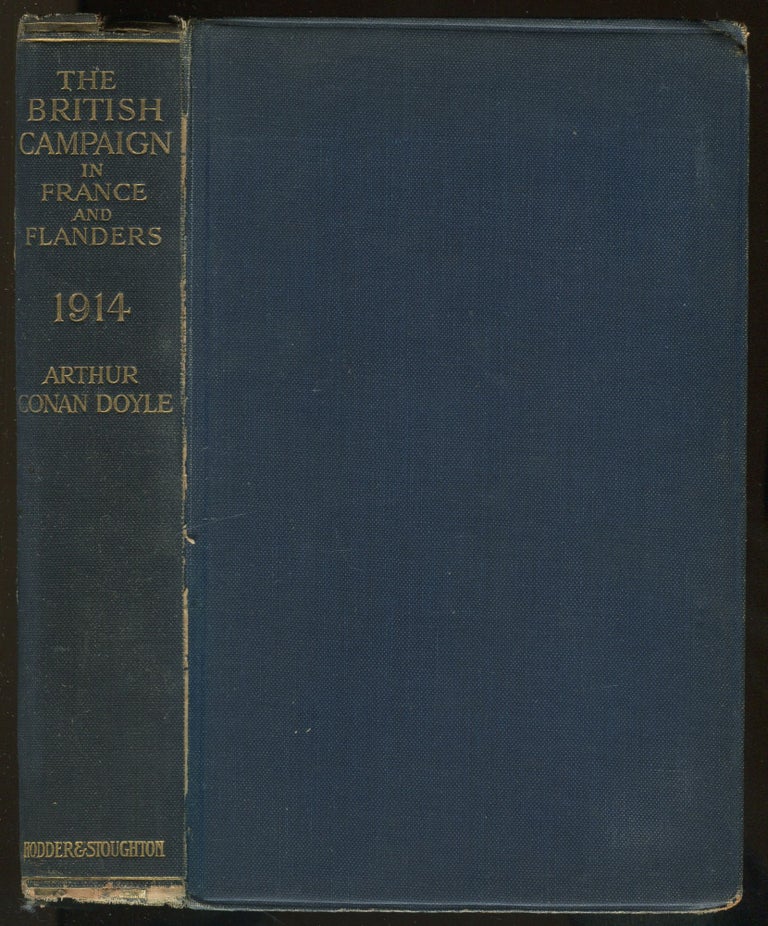 Item #466902 The British Campaign in France and Flanders: 1914 (Sir Arthur Conan Doyle's History of the War). Arthur Conan DOYLE.