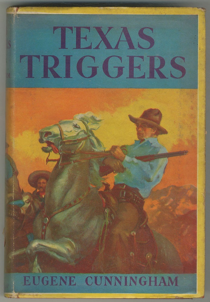 Item #466912 Texas Triggers. Eugene CUNNINGHAM.
