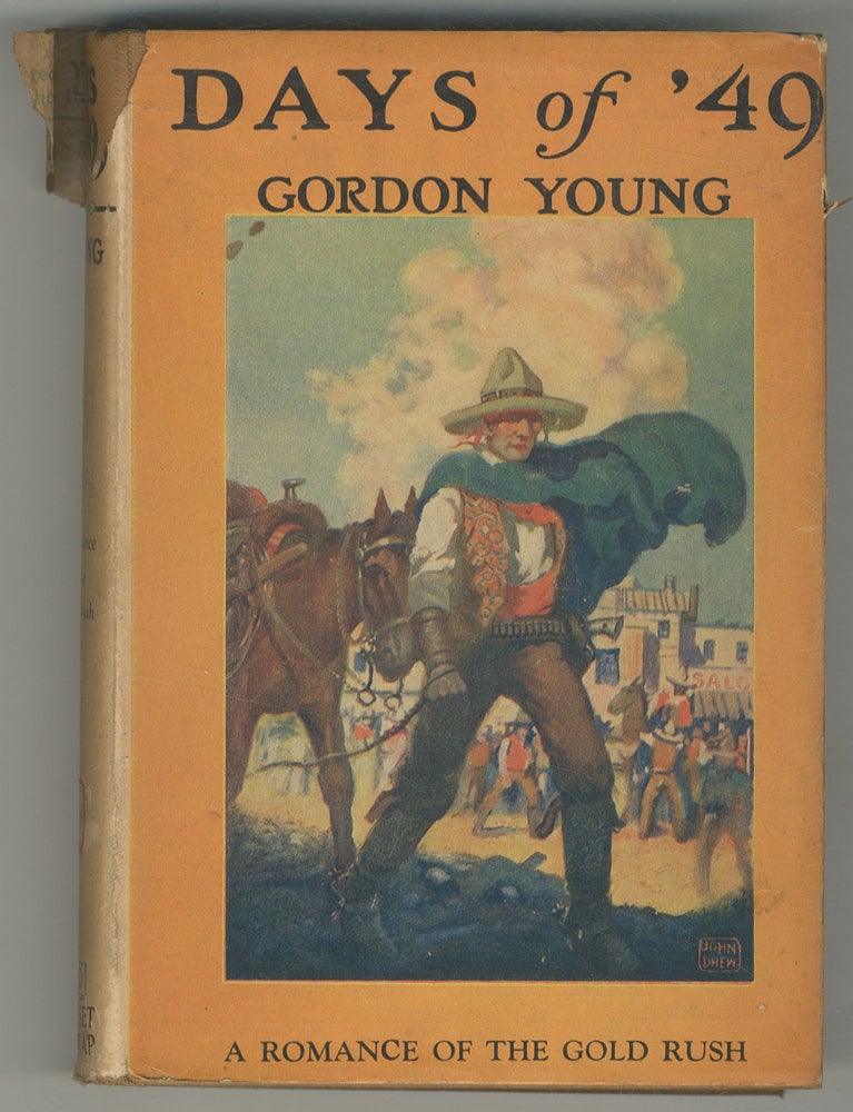 Item #466919 Days of '49. Gordon YOUNG.