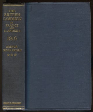 Item #466922 The British Campaign in France and Flanders: 1916 (Sir Arthur Conan Doyle's History...