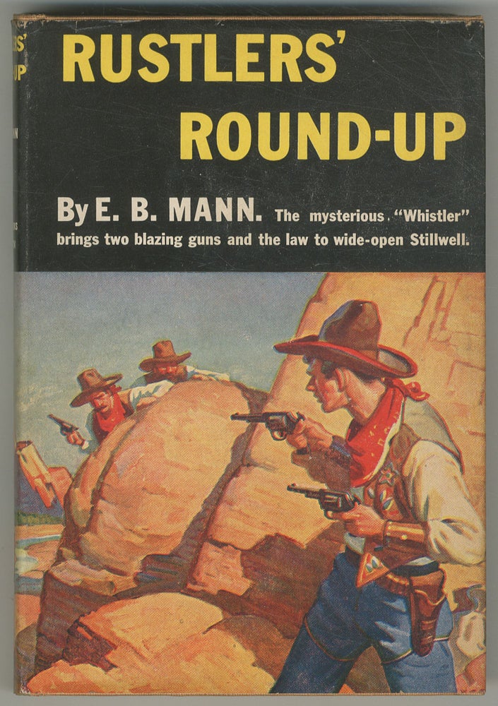Item #466928 Rustlers' Round-Up. E. B. MANN.
