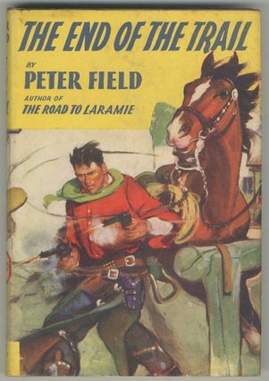 Item #466936 The End of the Trail. Peter FIELD