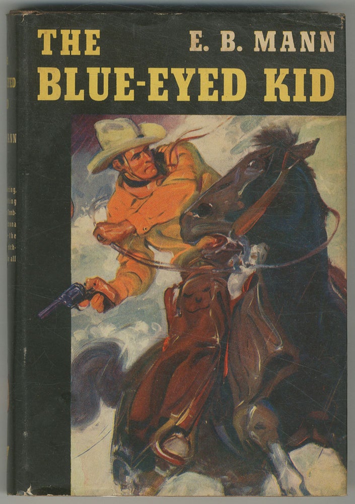 Item #466957 The Blue-Eyed Kid. E. B. MANN.