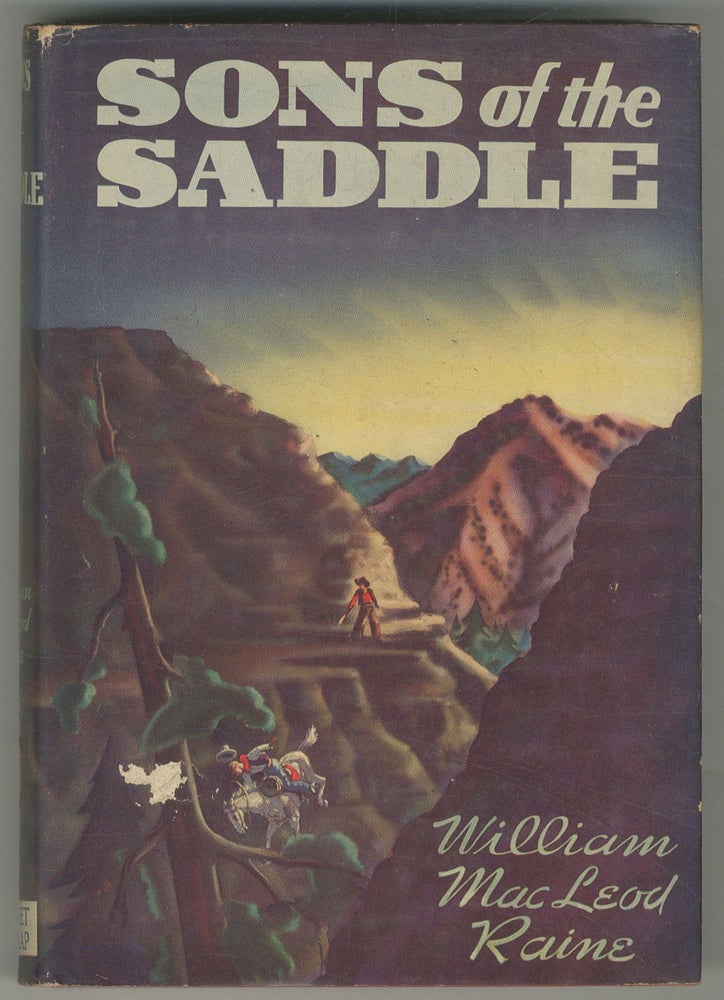 Item #466999 Sons of the Saddle. William MacLeod RAINE.