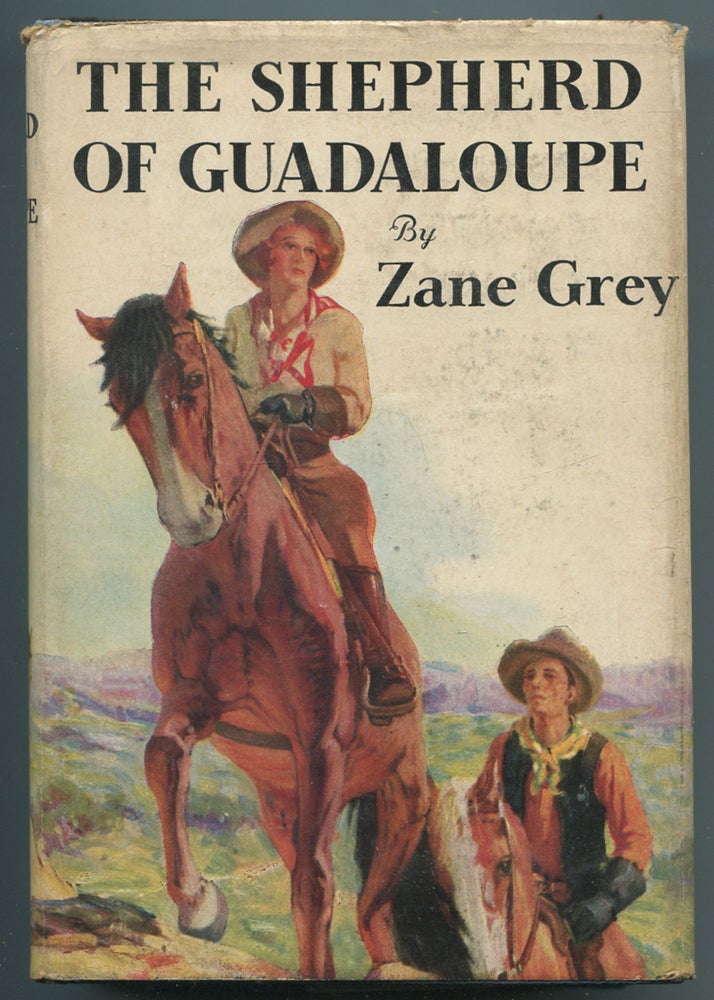 Item #467059 The Shepherd of Guadaloupe. Zane GREY.