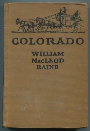 Item #467090 Colorado. William MacLeod RAINE