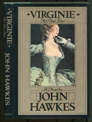 Item #467490 Virginie: Her Two Lives. John HAWKES