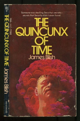 Item #467649 The Quincunx of Time. James BLISH