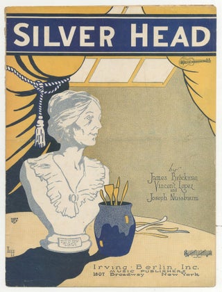 Item #467668 [Sheet Music]: Silver Head. James BROCKMAN, Vincent Lopes, Joseph Nussbaum