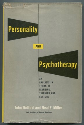 Item #467679 Personality and Psychotherapy: An Analysis in Terms of Learning, Thinking, and...