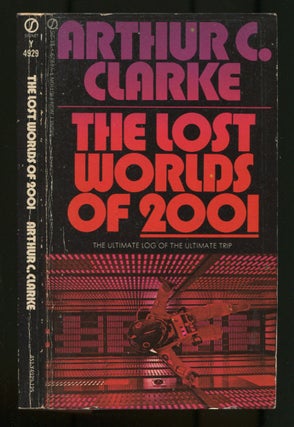 Item #467716 The Lost Worlds of 2001. Arthur C. CLARKE