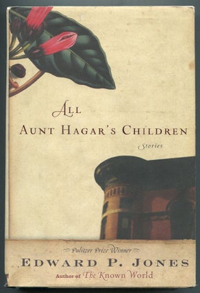 Item #467731 All Aunt Hagar's Children. Edward P. JONES