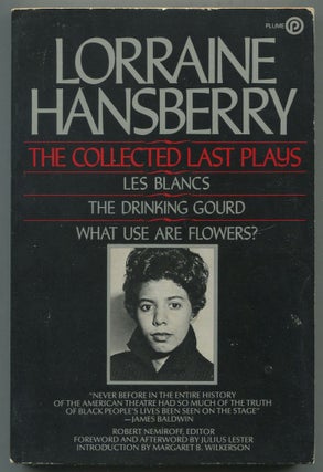 Item #467760 The Collected Last Plays. Lorraine HANSBERRY